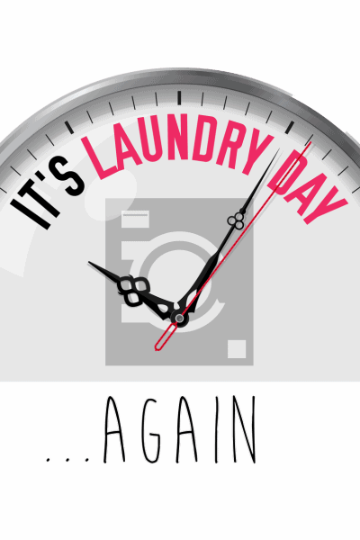clock that says "it's laundry day" with "again" underneath
